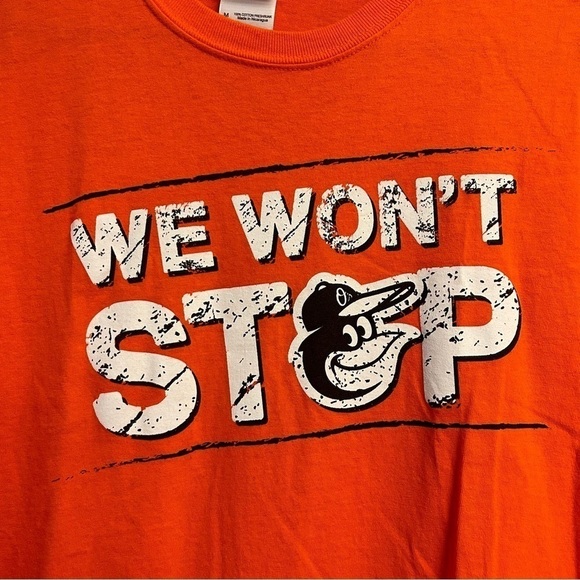 MLB Baltimore Oriole’s T-Shirt We Won’t Stop Size M NWOT - Picture 3 of 4